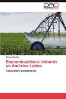 Biocombustibles: debates en América Latina 3845493747 Book Cover