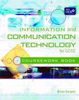 Information and Communication Technology for Gcse: Coursework Book 0340816392 Book Cover
