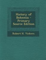 History of Bohemia 1015791182 Book Cover