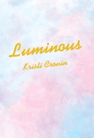 Luminous B0CNSND4C9 Book Cover