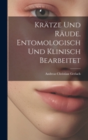Kr�tze und R�ude. Entomologisch und klinisch bearbeitet 0274254204 Book Cover