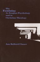 The Feminine in Jungian Psychology and in Christian Theology 0810103516 Book Cover