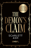 The Demon's Claim: a dark romantasy to leave you breathless (Demon Lovers) (Book 2) 0008858225 Book Cover