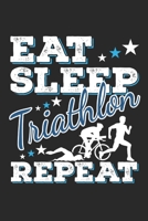Eat Sleep Triathlon Repeat: Funny Cool Triathlon Journal Notebook Workbook Diary Planner - 6x9 - 120 Quad Paper Pages - Cute Gift For Triathlon Athletes, Participants, Coaches, Champions, Enthusiasts, 1705876137 Book Cover