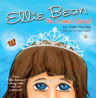 Ellie Bean the Drama Queen: A Children's Book about Sensory Processing Disorder 1935567276 Book Cover