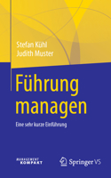 Führung managen: Eine sehr kurze Einführung (German Edition) 3658473223 Book Cover