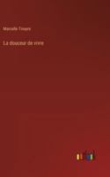 La douceur de vivre (French Edition) 3368937472 Book Cover