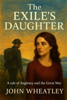 The Exile`s Daughter 1480016349 Book Cover