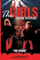 THE GIRLS FROM INDIANA: "The Spark" B0DMLX67YJ Book Cover