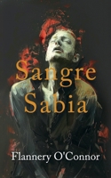 Sangre Sabia (Wise Blood) (Spanish Edition) 1763578089 Book Cover