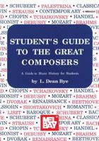 Student Guide to the Great Composers 0871663147 Book Cover