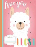Love You LLost, Llama Composition: College Rule - Llama Composition Notebook - School Composition Notebook - 8.5 inches x 11 inches 1075321913 Book Cover