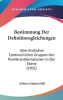 Bestimmung Der Definitionsgleichungen Aller Endlichen Continuirlichen Gruppen 1141366339 Book Cover