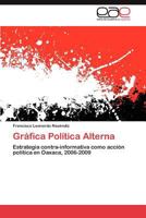 Grafica Politica Alterna 3846567442 Book Cover
