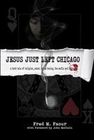 Jesus Just Left Chicago 0578440733 Book Cover