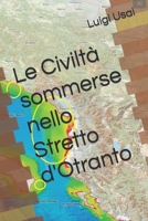 Le Civilt? sommerse nello Stretto d'Otranto B0B92V56TX Book Cover