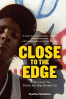 Close to the Edge: In Search of the Global Hip Hop Generation 1844677419 Book Cover