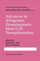 Advances in Allogeneic Hematopoietic Stem Cell Transplantation 146137264X Book Cover