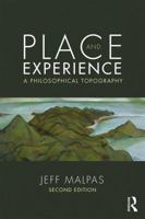 Place and Experience: A Philosophical Topography 1138291439 Book Cover