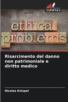 Risarcimento del danno non patrimoniale e diritto medico (Italian Edition) 6209928137 Book Cover