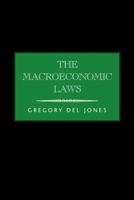 The Macroeconomic Laws 1425766927 Book Cover