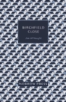 Birchfield Close 095621357X Book Cover