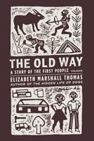 The Old Way: Library Edition 0374225524 Book Cover