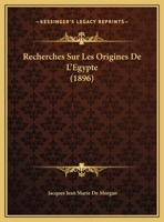 Recherches Sur Les Origines De L'Egypte (1896) 1018408991 Book Cover