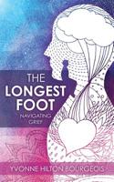 The Longest Foot: Navigating Grief 1545667772 Book Cover