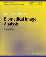 Biomedical Image Analysis: Segmentation 3031011171 Book Cover