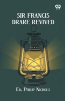 Sir Francis Drake Revived 9375552497 Book Cover