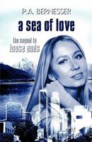 A Sea of Love: The Sequel to Loose Ends 1448942713 Book Cover