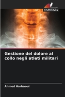 Gestione del dolore al collo negli atleti militari (Italian Edition) 6208297486 Book Cover