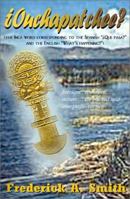 "Ouchapatchee": "What happened?" 0595200389 Book Cover