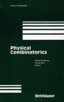 Physical Combinatorics 1461271215 Book Cover