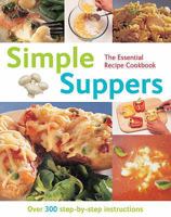Simple Suppers, Quick Easy, Proven Recipes 076078681X Book Cover