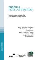 Ensenar Para Comprender: Experiencias y Propuestas Para La Educacion Superior 987186728X Book Cover