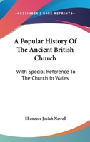 A Popular History of the Ancient British Church 1017894043 Book Cover