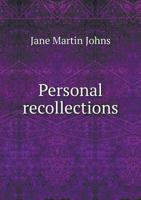 Personal Recollections 0548814910 Book Cover