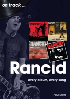 Rancid: every album every song 1789521874 Book Cover