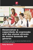 Desenvolver a capacidade de expressão oral dos alunos através do ensino baseado em géneros (Portuguese Edition) 6209869122 Book Cover