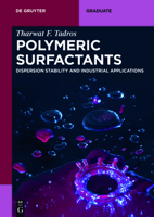 Polymeric Surfactants: Dispersion Stability and Industrial Applications 3110487225 Book Cover