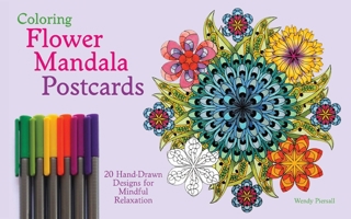 Coloring Flower Mandala Postcards: 20 Hand-Drawn Designs for Mindful Relaxation 1612434576 Book Cover