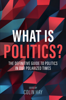 What Is Politics? 150955906X Book Cover
