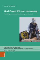 Graf Poppo VII. Von Henneberg: Ein Thuringisch-frankischer Herrschaftstrager Zur Stauferzeit (Veroffentlichungen Der Historischen Kommission Fur Thuringen. Kleine Reihe, 62) 3412523283 Book Cover