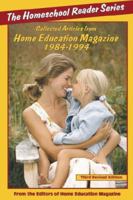 The Homeschool Reader: Collected Articles from Home Education Magazine 1984-1994 0945097255 Book Cover