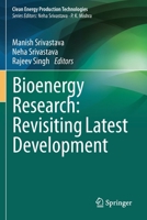 Bioenergy Research: Revisiting Latest Development 9813346140 Book Cover