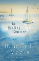 The Healing Summer B0CR6ZRMWW Book Cover