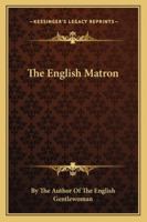 The English Matron 1163234923 Book Cover