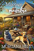 Mijotage et meurtre.: Un cosy mystery (enquêtes et humour) (Un cosy mystery australien.) (French Edition) 192309825X Book Cover